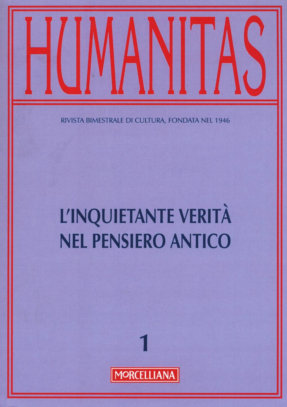 Humanitas. Vol. 1: L'inquietante verità nel pensiero antico