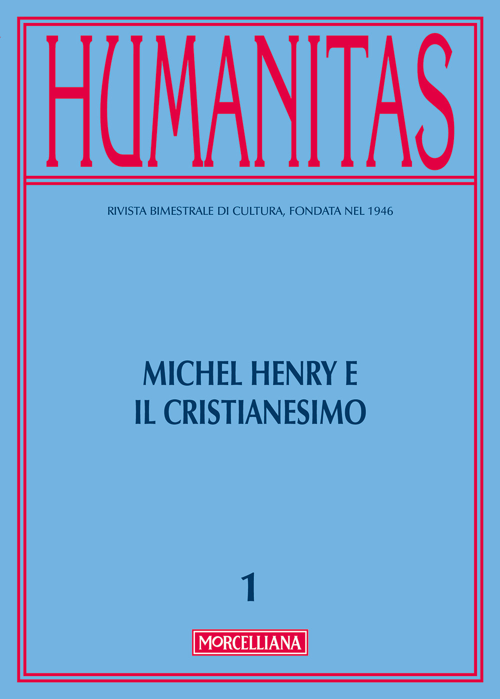 Humanitas. Vol. 1: Michel Henry e il cristianesimo
