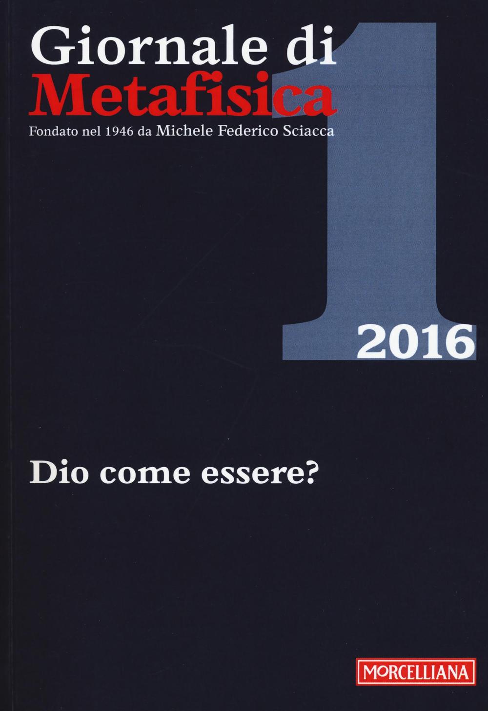 Giornale di metafisica. Vol. 1: Dio come essere?