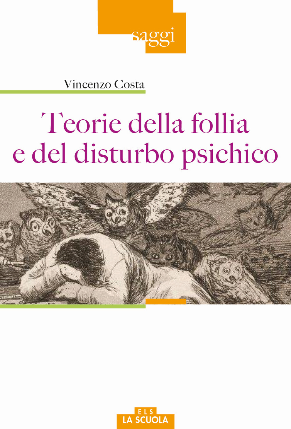 Teorie della follia e del disturbo psichico