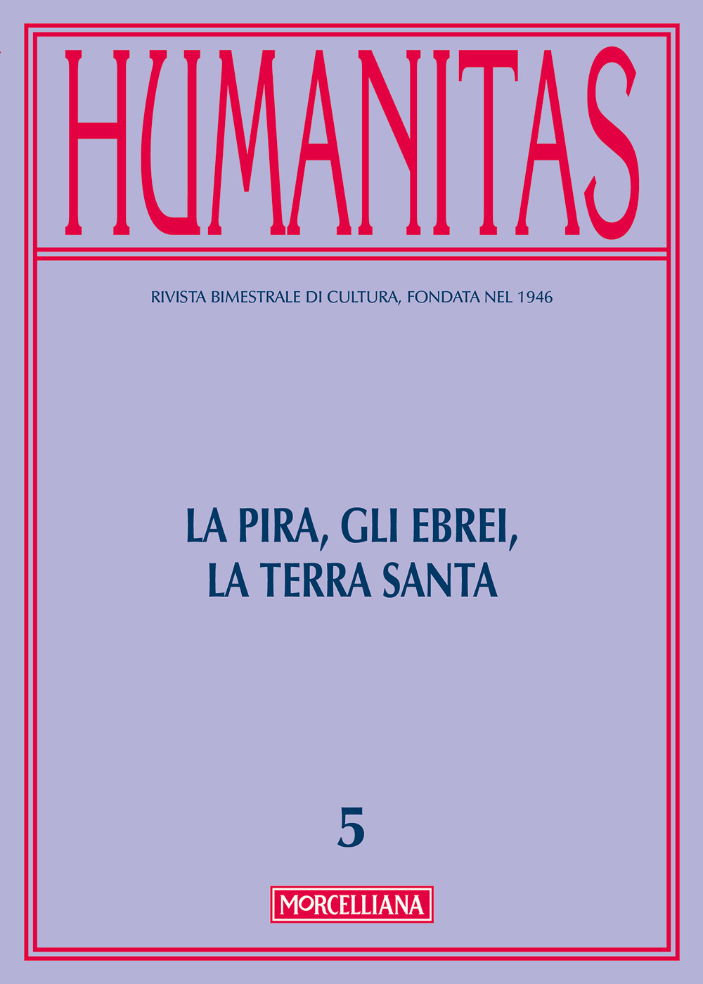 Humanitas. Vol. 5: La Pira, gli ebrei, la Terra santa