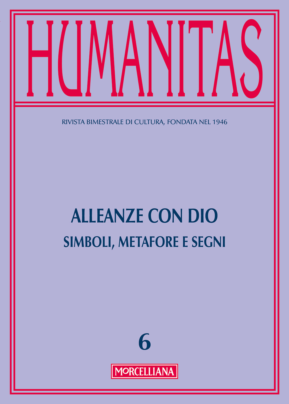 Humanitas. Vol. 6: Alleanze con Dio. Simboli, metafore e segni