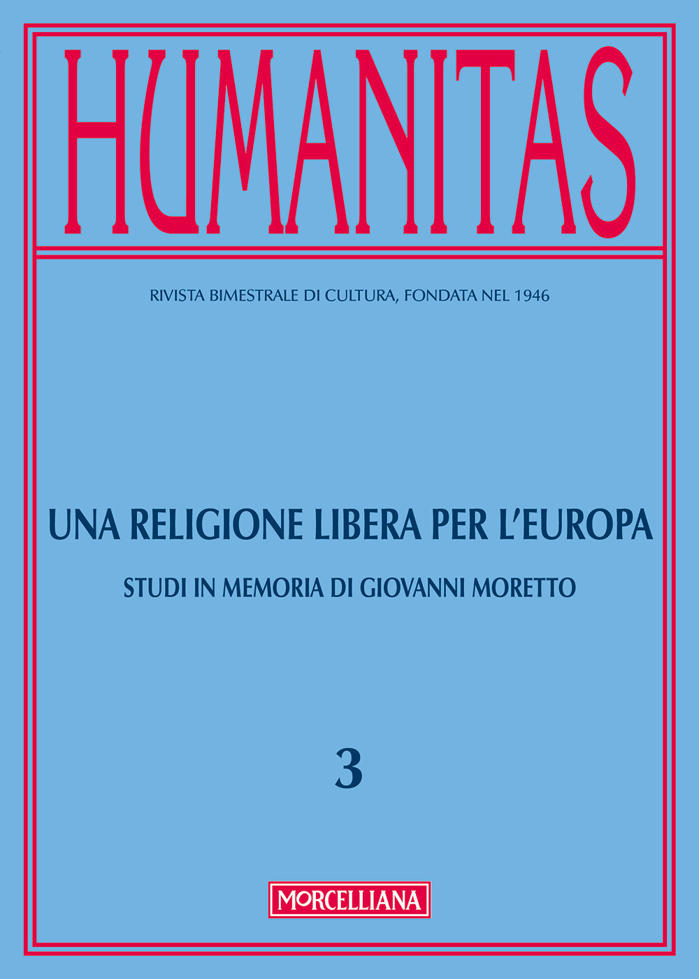 Humanitas. Vol. 3: Una religione libera per l'Europa