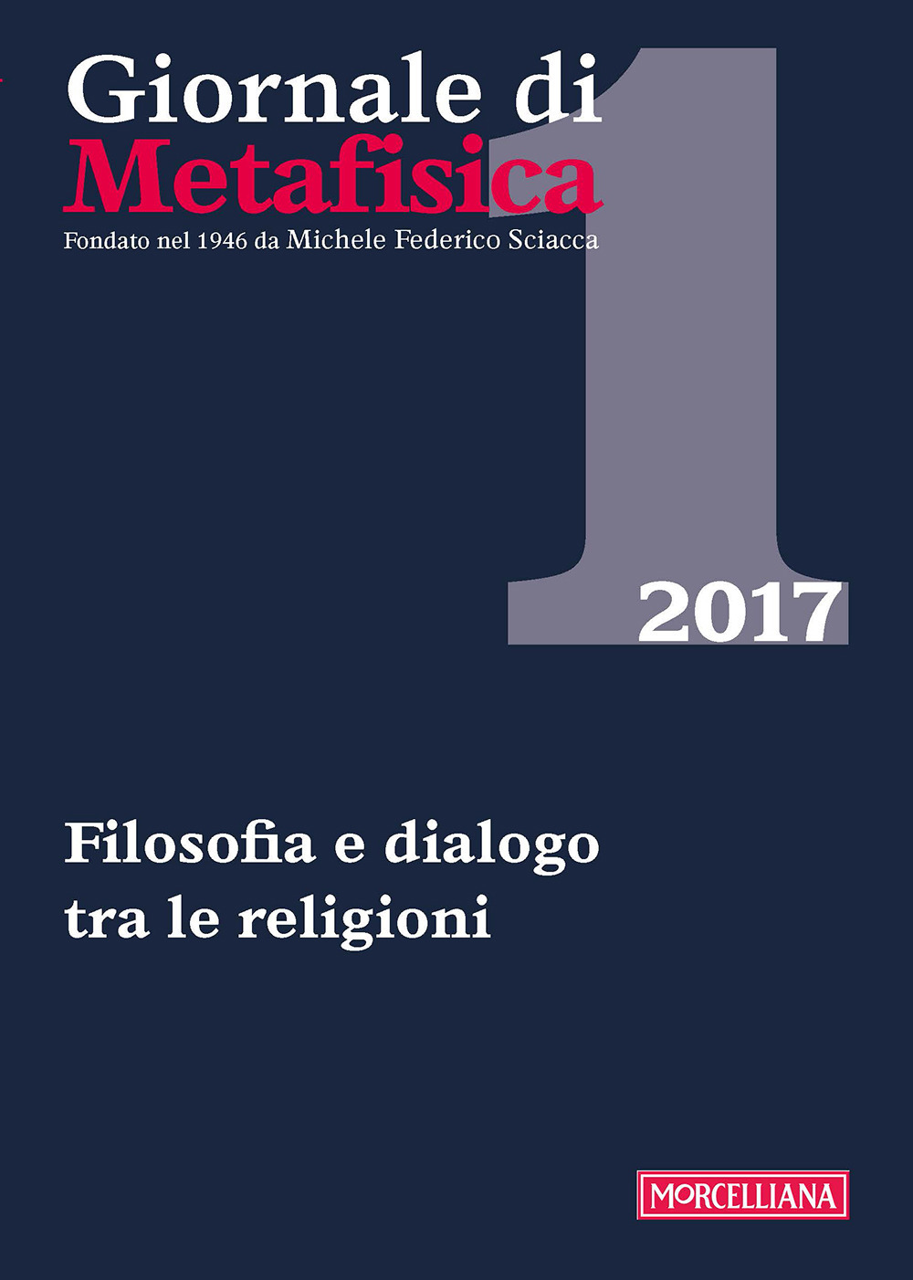 Giornale di metafisica. Vol. 1: Filosofia e dialogo tra le religioni