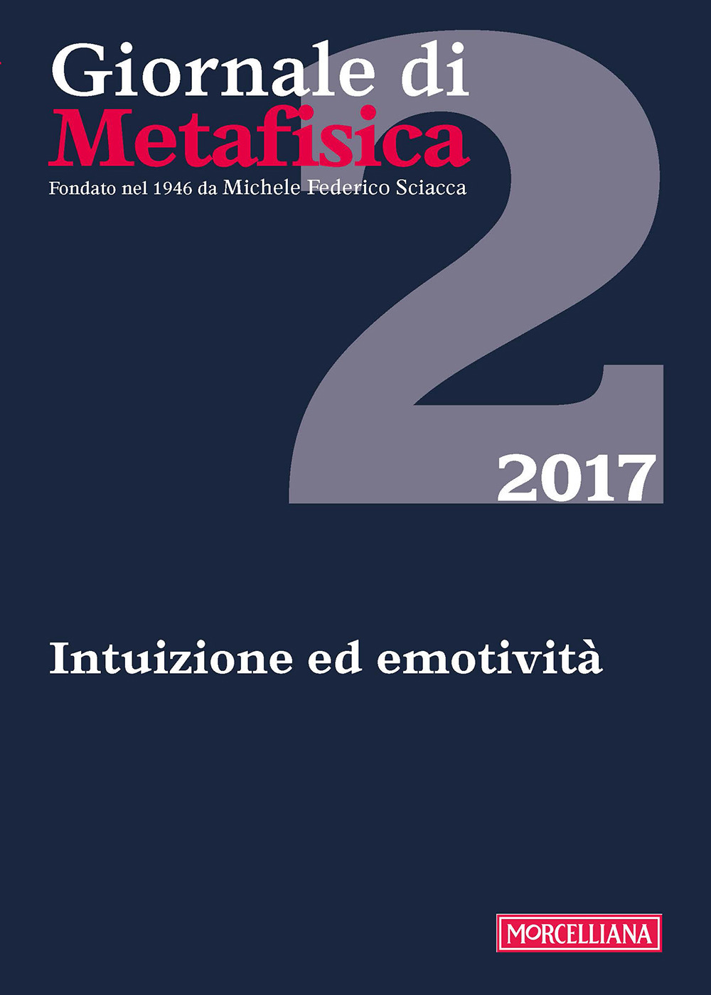 Giornale di metafisica. Vol. 2: Intuizione ed emotività