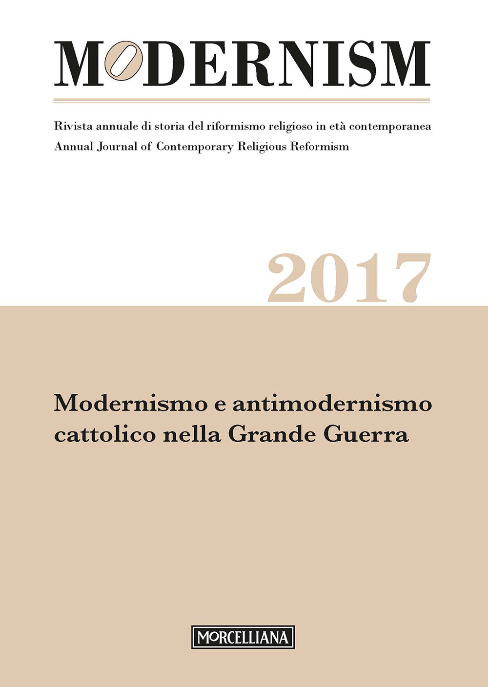 Modernism. Rivista annuale di storia del riformismo religioso in età contemporanea. Modernismo e antimodernismo cattolico nella Grande Guerra