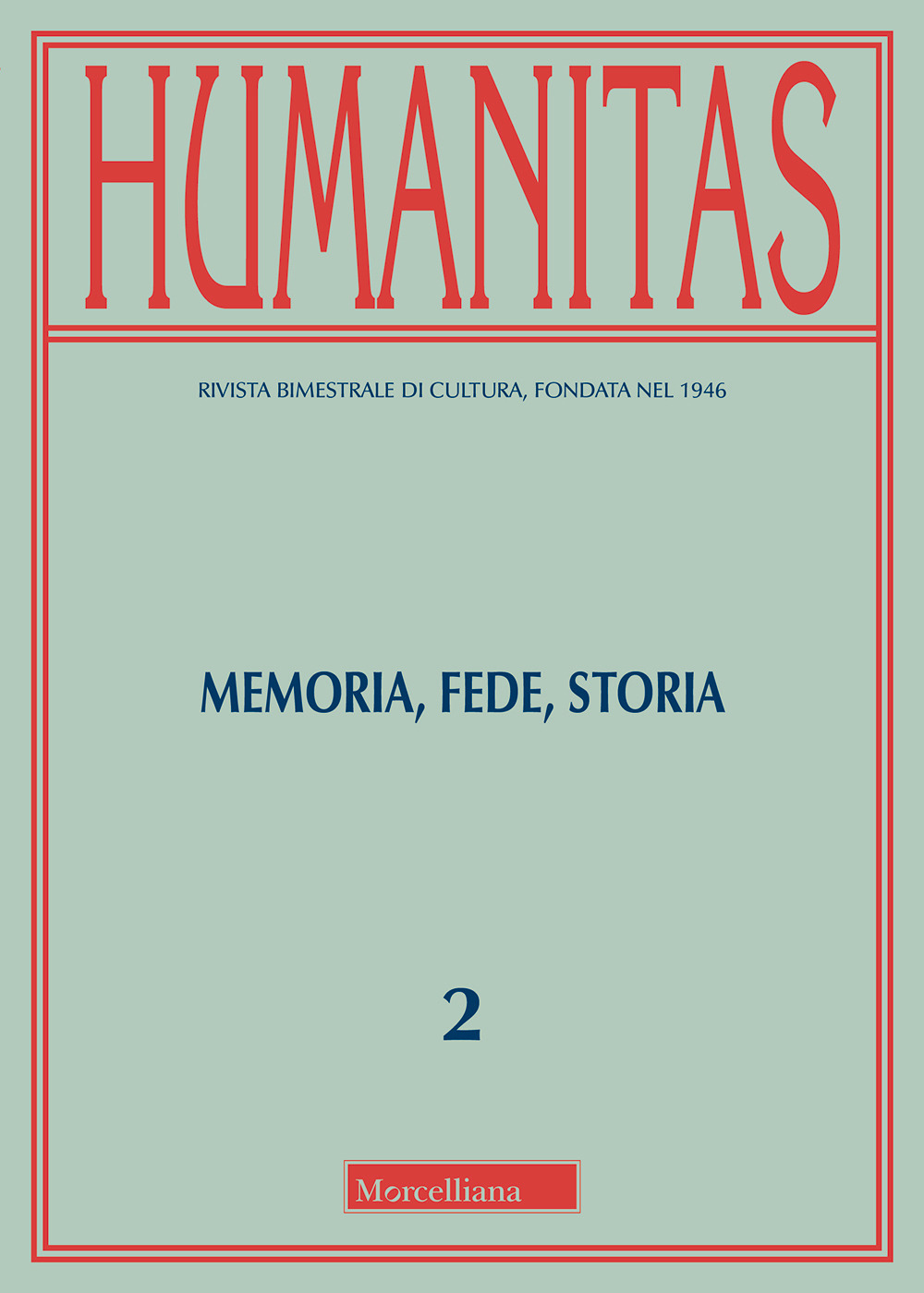 Humanitas. Vol. 2: Memoria, fede, storia