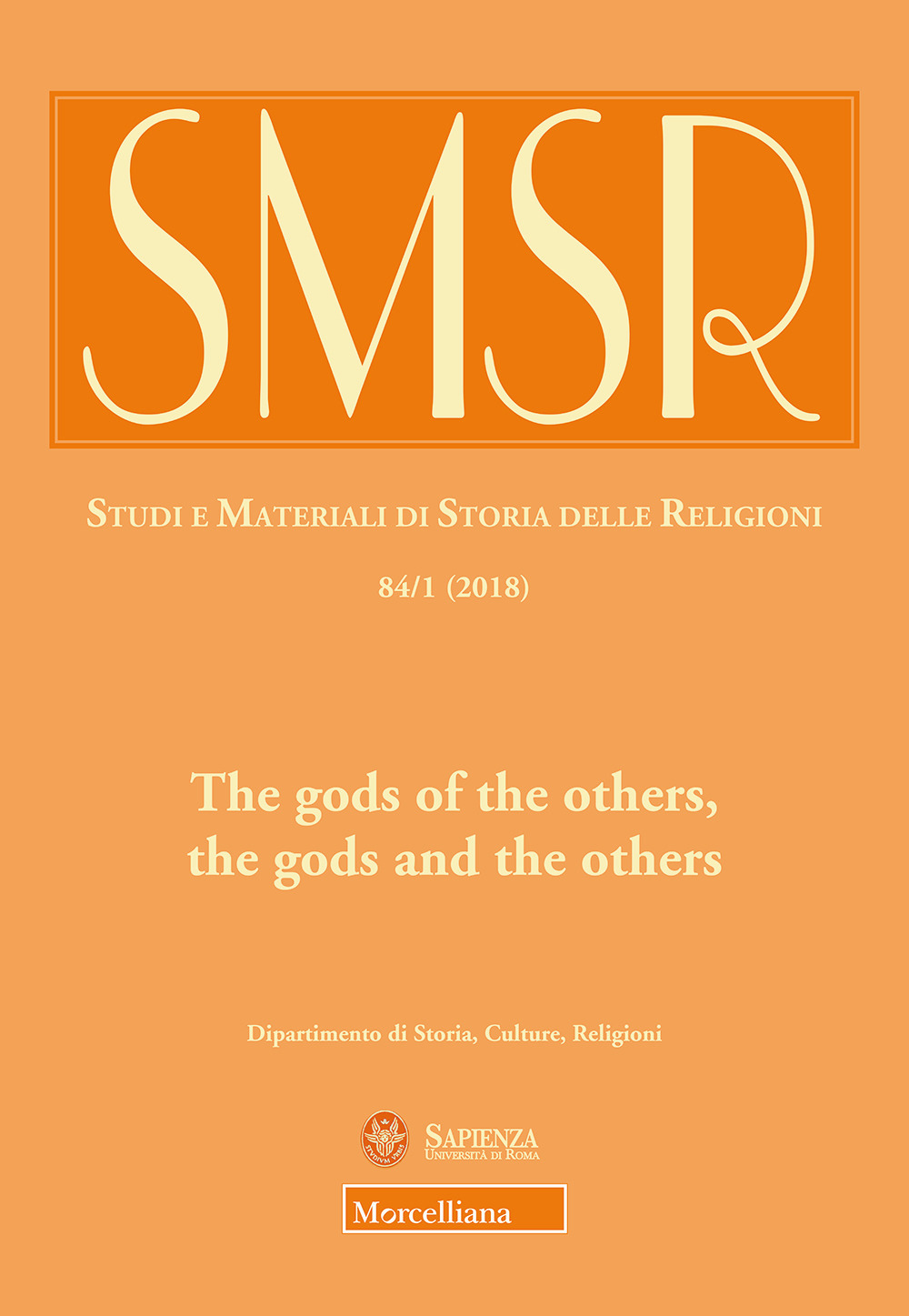 SMSR. Studi e materiali di storia delle religioni. Vol. 84/1: The gods of the others, the gods and the others