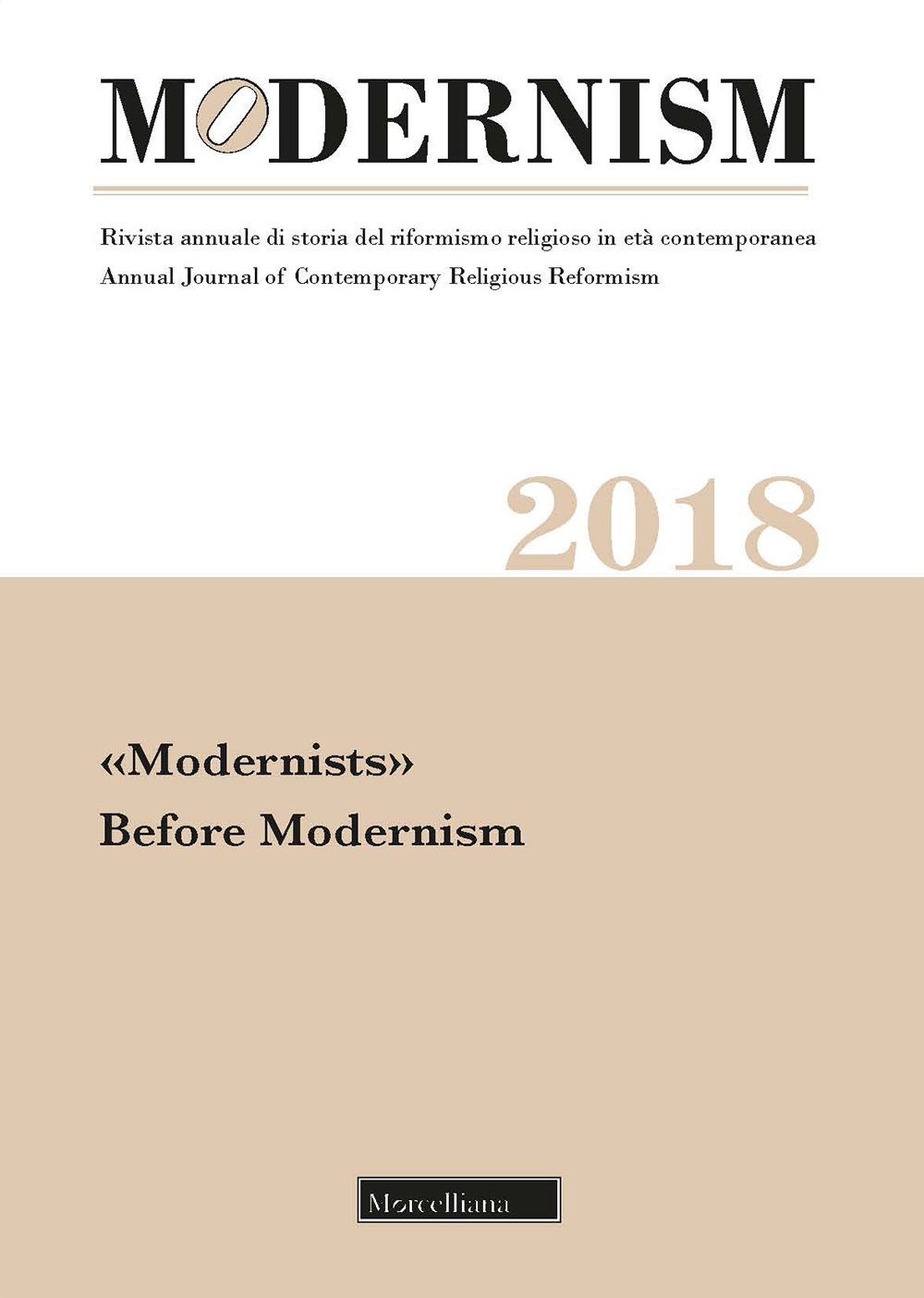 Modernism. Rivista annuale di storia del riformismo religioso in età contemporanea. «Modernists». Before Modernism