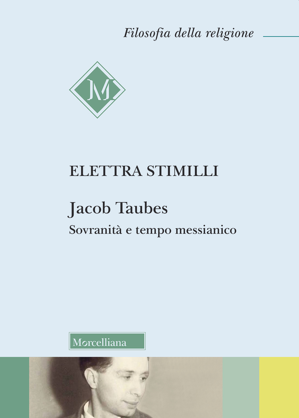 Jacob Taubes. Sovranità e tempo messianico