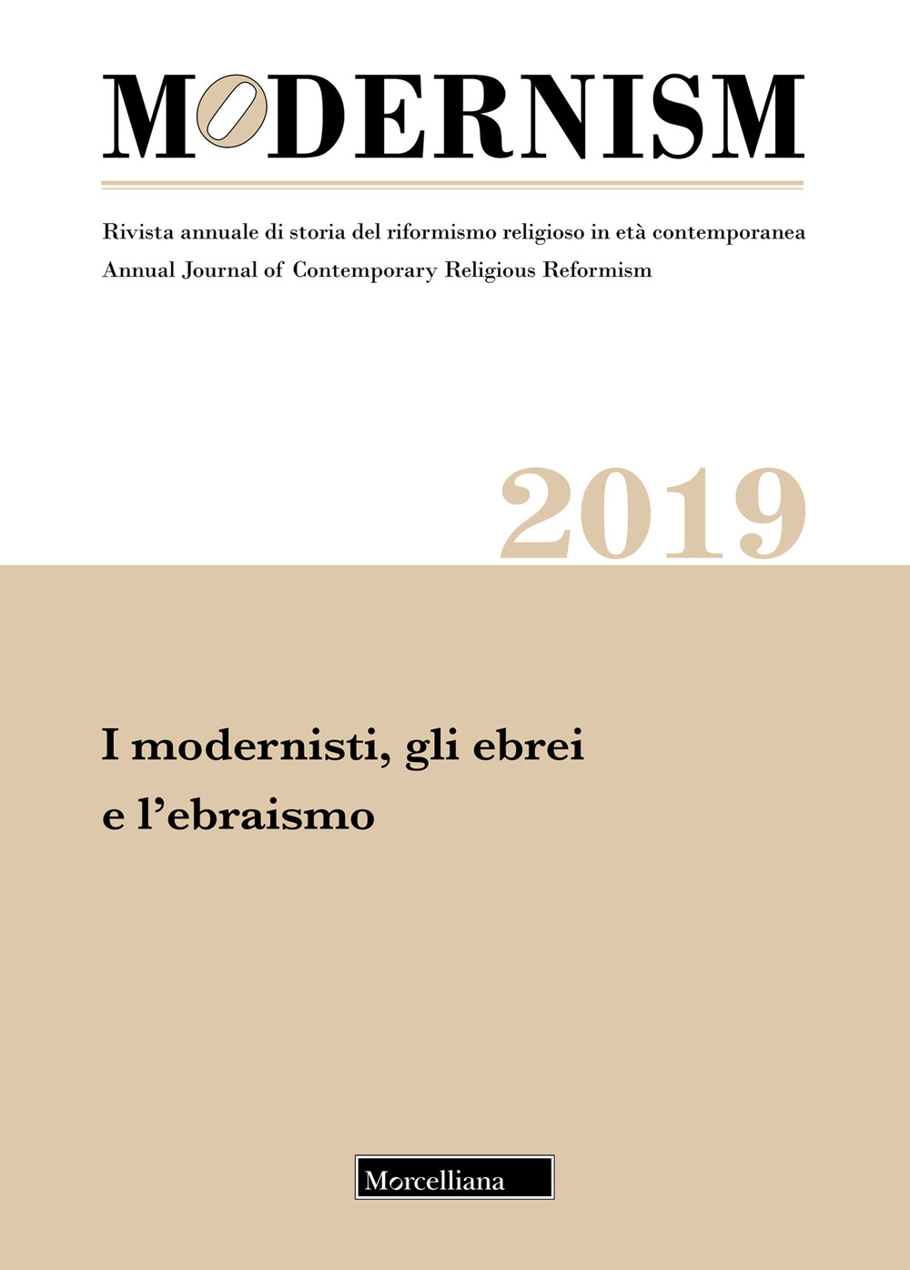 Modernism. Rivista annuale di storia del riformismo religioso in età contemporanea. Vol. 5: I modernisti, gli ebrei e l'ebraismo