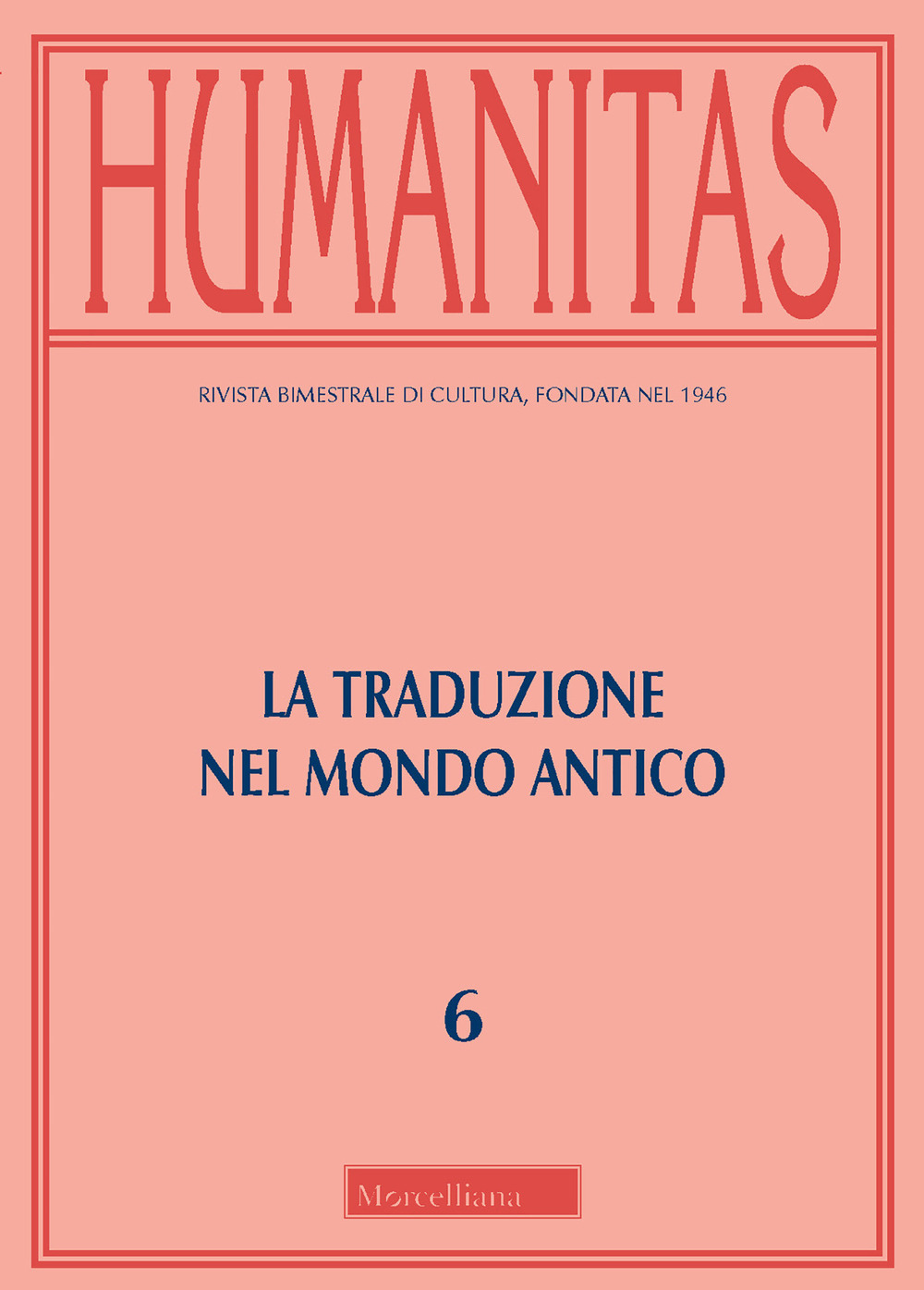 Humanitas. Vol. 6: La traduzione del mondo