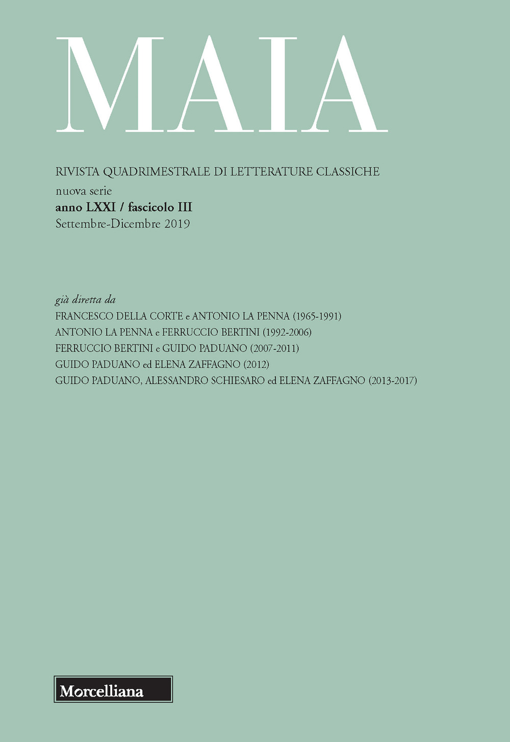 Maia. Rivista di letterature classiche. Vol. 3: Esperienze a confronto