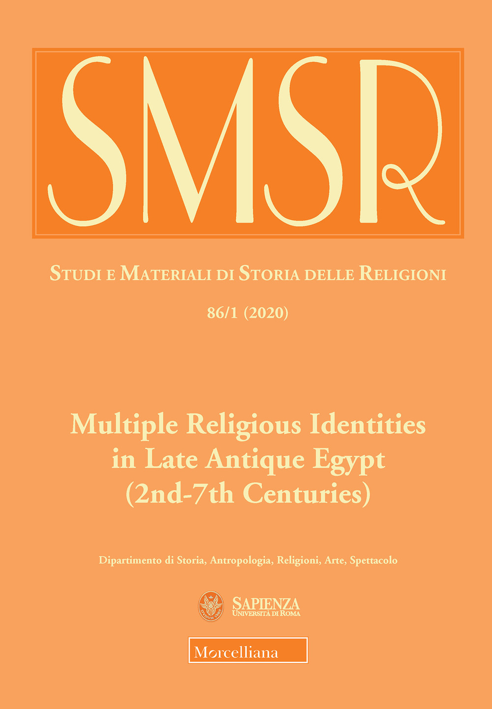 SMSR. Studi e materiali di storia delle religioni. Vol. 86/1: Multiple Religious Identities in Late Antique Egypt (2nd-7th Centuries)