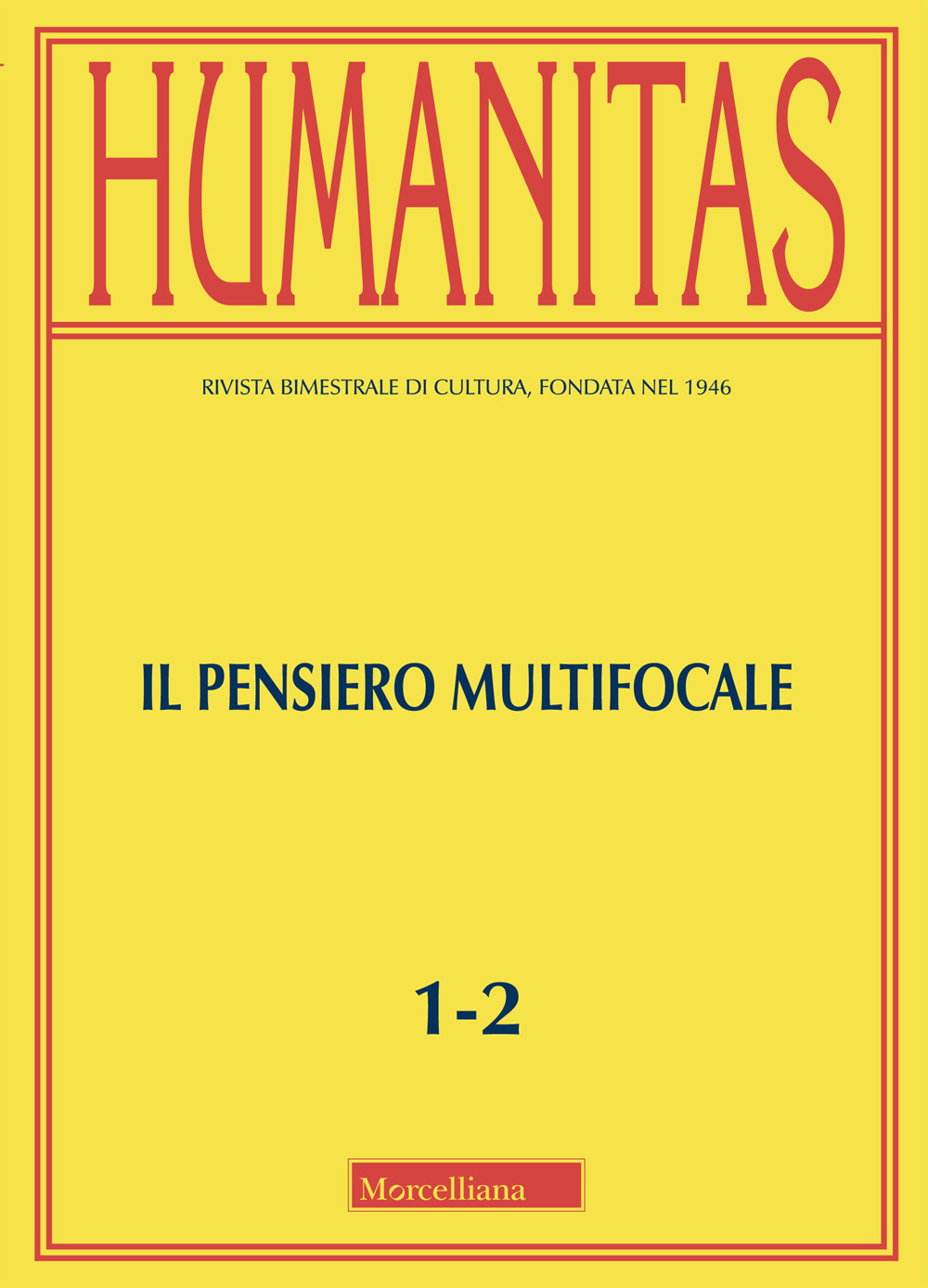 Humanitas. Vol. 1-2: Il pensiero multifocale