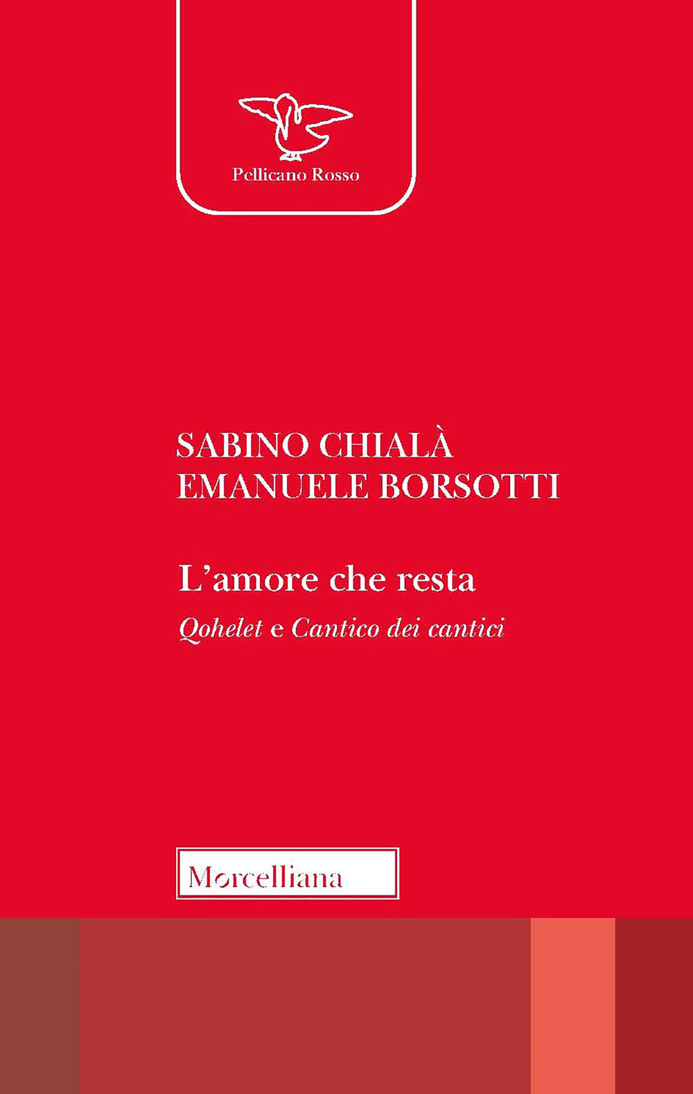 L'amore che resta. Qohelet e Cantico dei cantici
