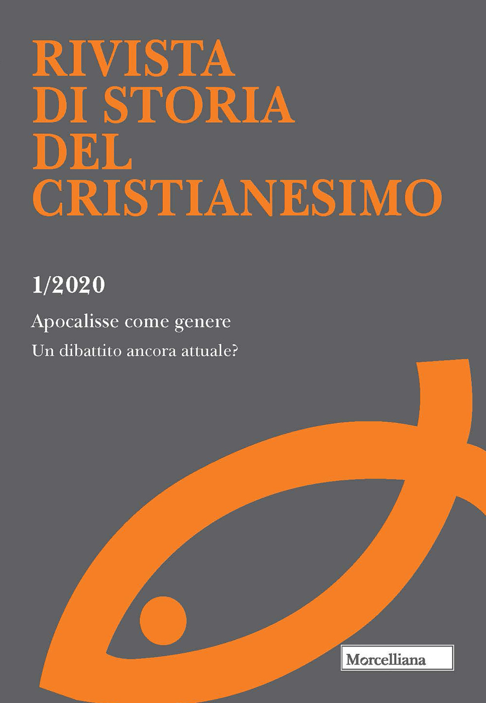 Rivista di storia del cristianesimo. Vol. 1: Apocalisse come genere. Un dibattito ancora attuale?