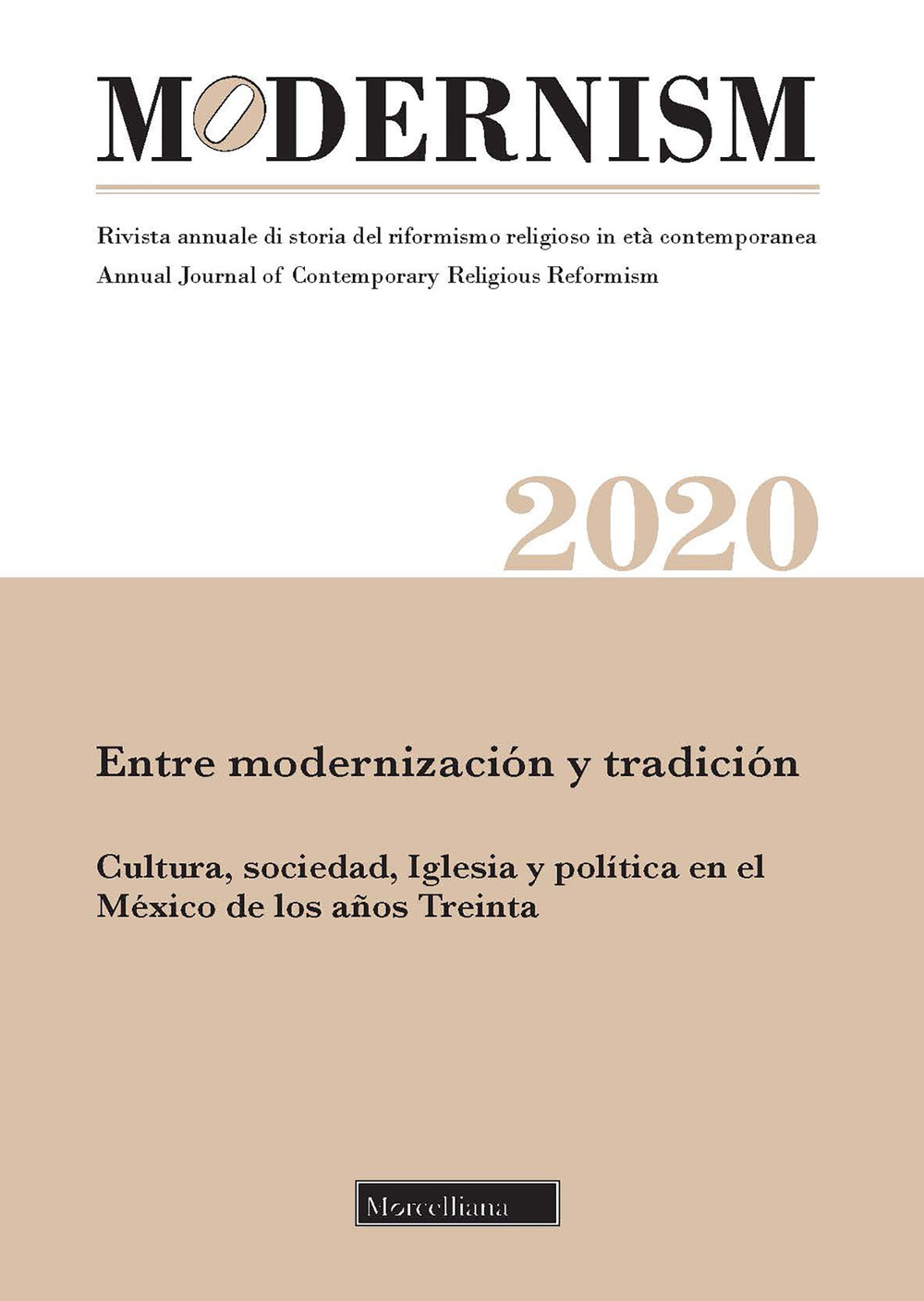 Modernism. Rivista annuale di storia del riformismo religioso in età contemporanea. Entre modernización y tradición. Cultura, sociedad, Iglesia y política en el México de los años Treinta