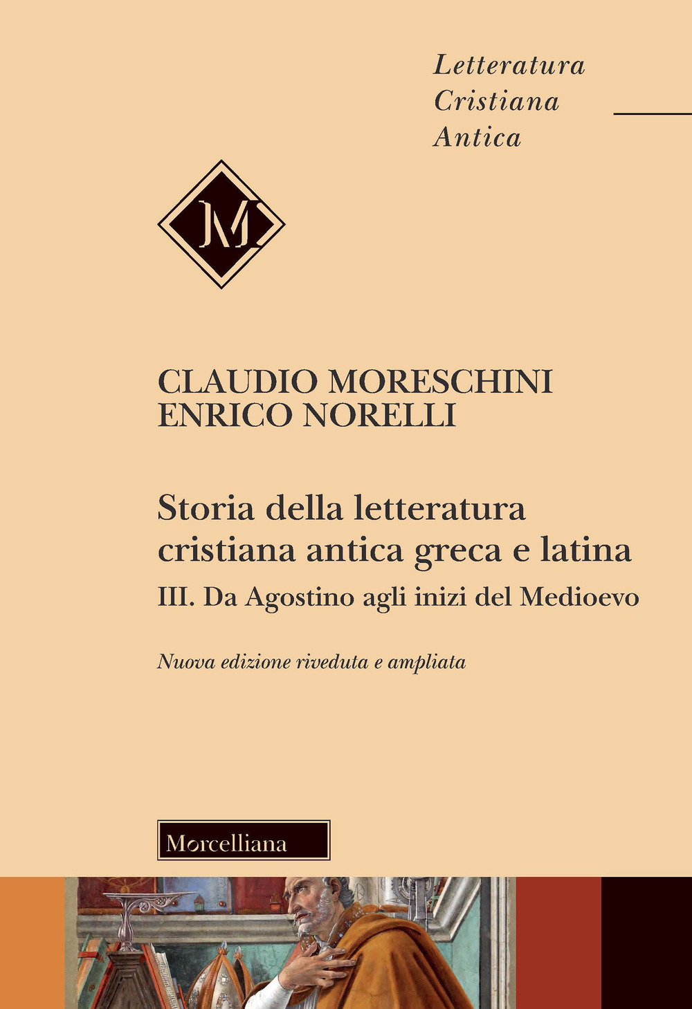 Storia della letteratura cristiana antica greca e latina. Vol. 3: Da Agostino agli inizi del Medioevo