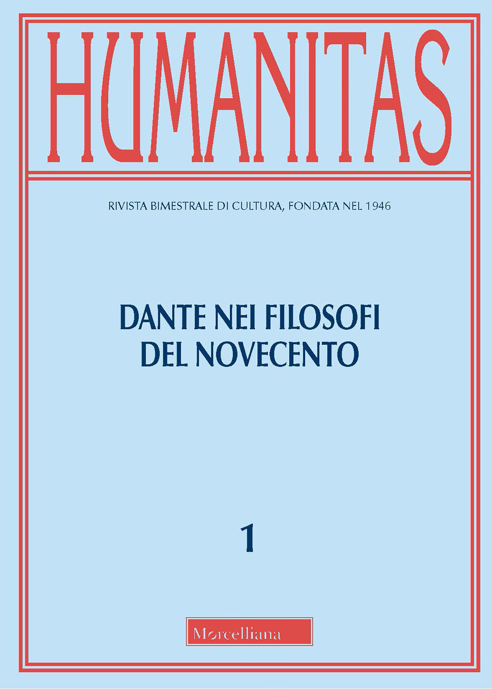 Humanitas. Vol. 1: Dante nei filosofi del Novecento