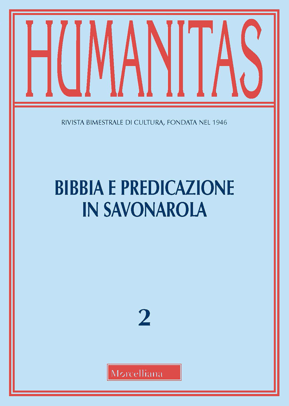 Humanitas. Vol. 2: Bibbia e predicazione in Savonarola