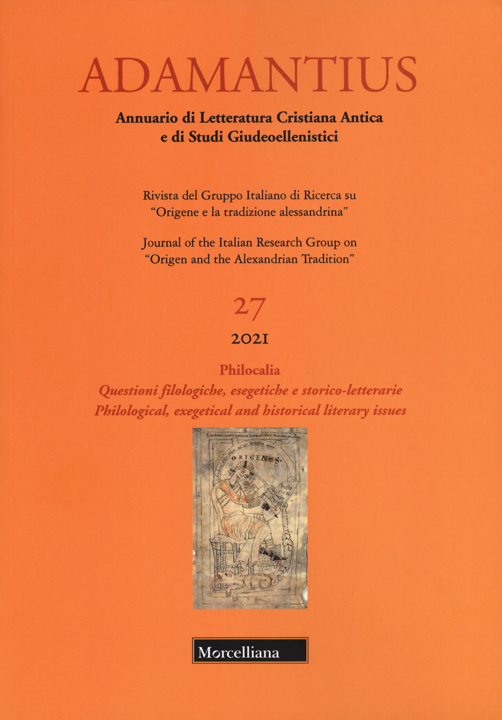 Adamantius. Notiziario del Gruppo italiano di ricerca su «Origene e la tradizione alessandrina». Vol. 27: Philocalia. Questioni filologiche