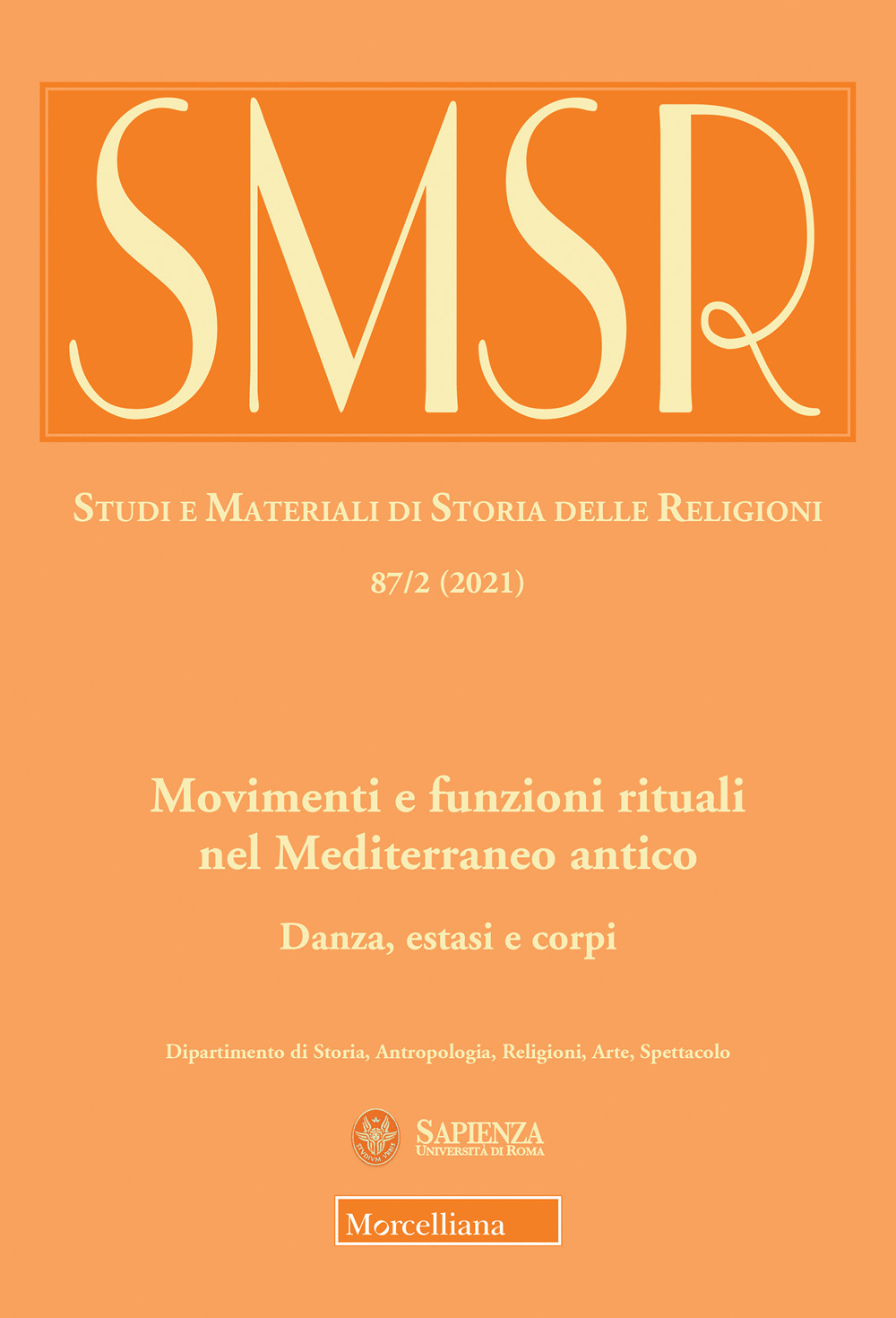 SMSR. Studi e materiali di storia delle religioni. Vol. 87/2: Movimenti e funzioni rituali nel Mediterraneo antico. Danza, estati e corpi