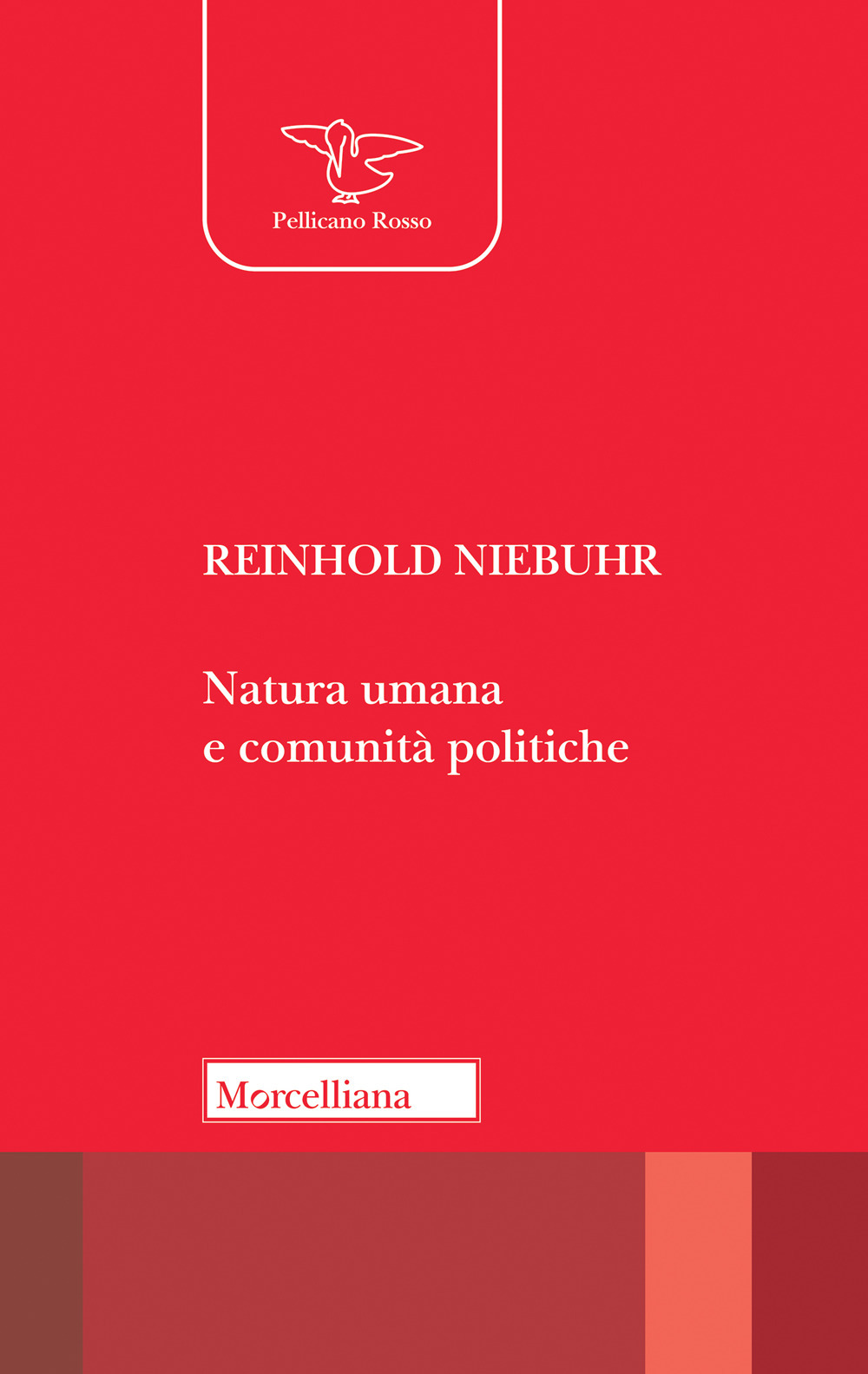 Natura umana e comunità politiche. Saggi sulle dinamiche e sugli enigmi dell’esistenza personale e sociale dell’uomo