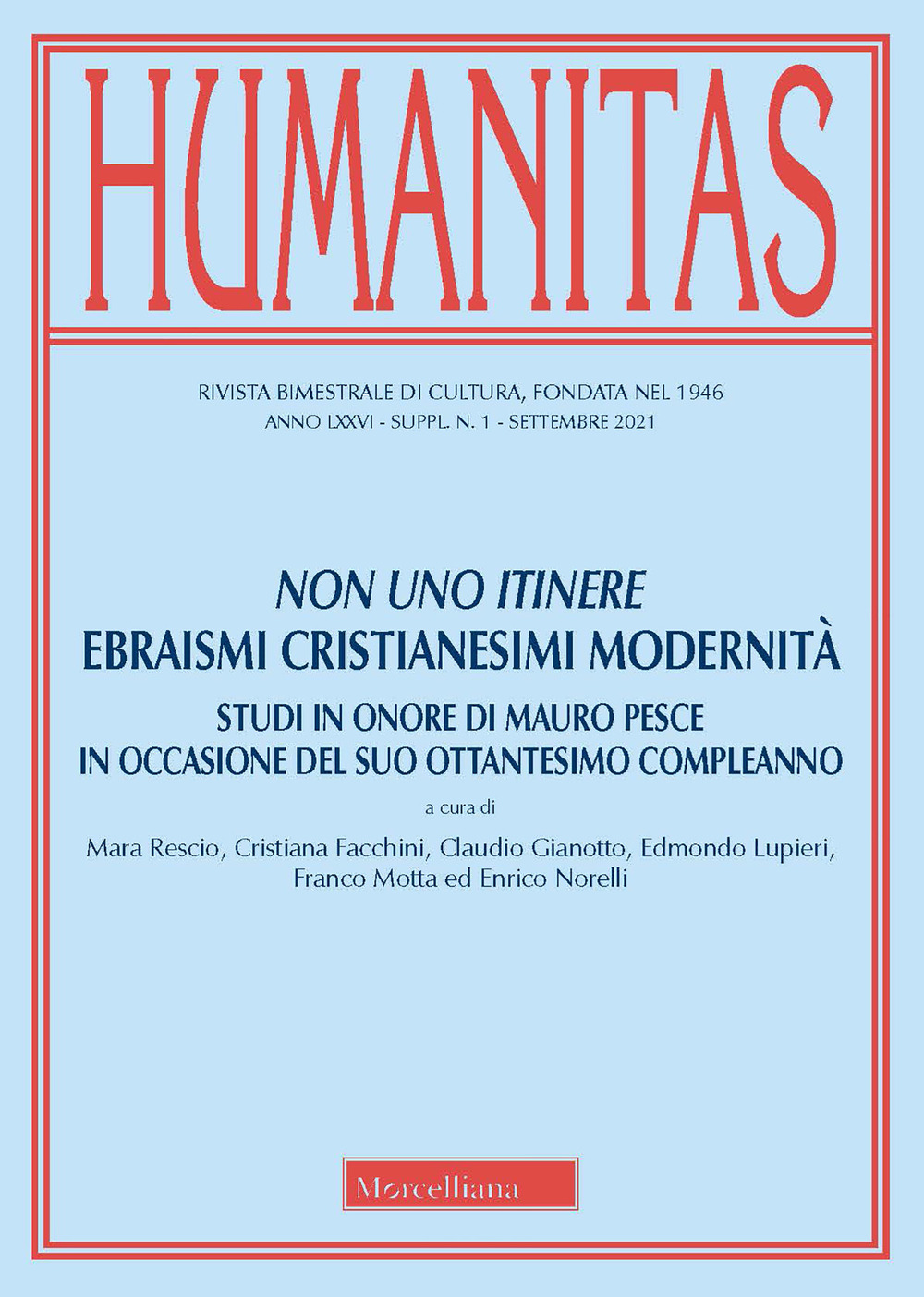 Humanitas. Vol. 1: Non uno itinere. Ebraismi cristianesimi modernità