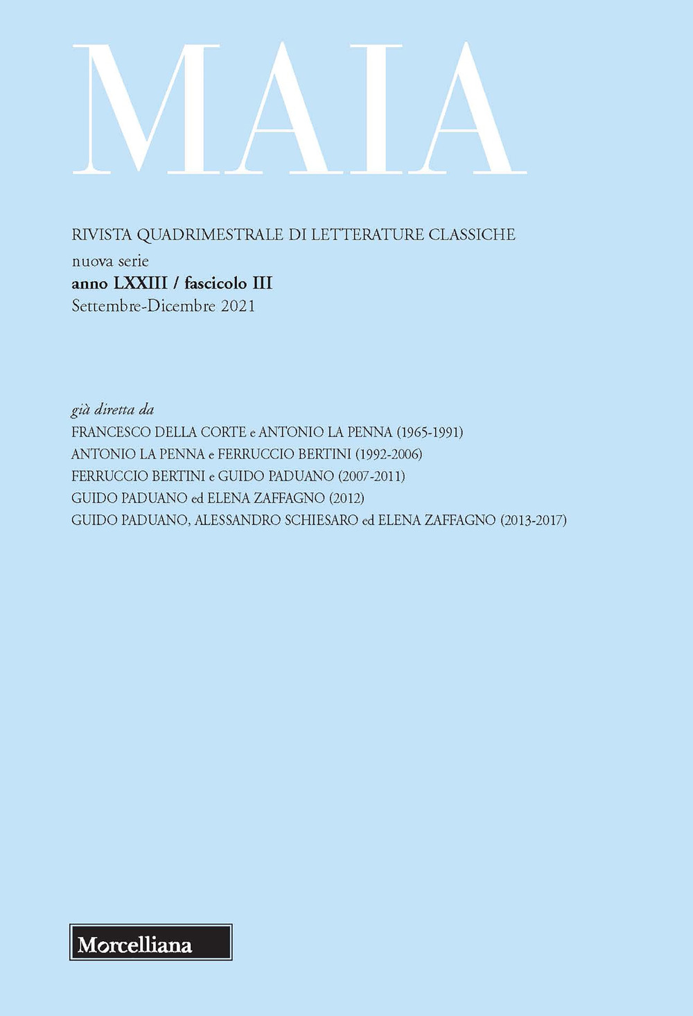 Maia. Rivista di letterature classiche. Vol. 3: Il teatro dell'oratoria. Parole, immagini, scenari e drammaturgia nell’oratoria antica, tardoantica e medievale
