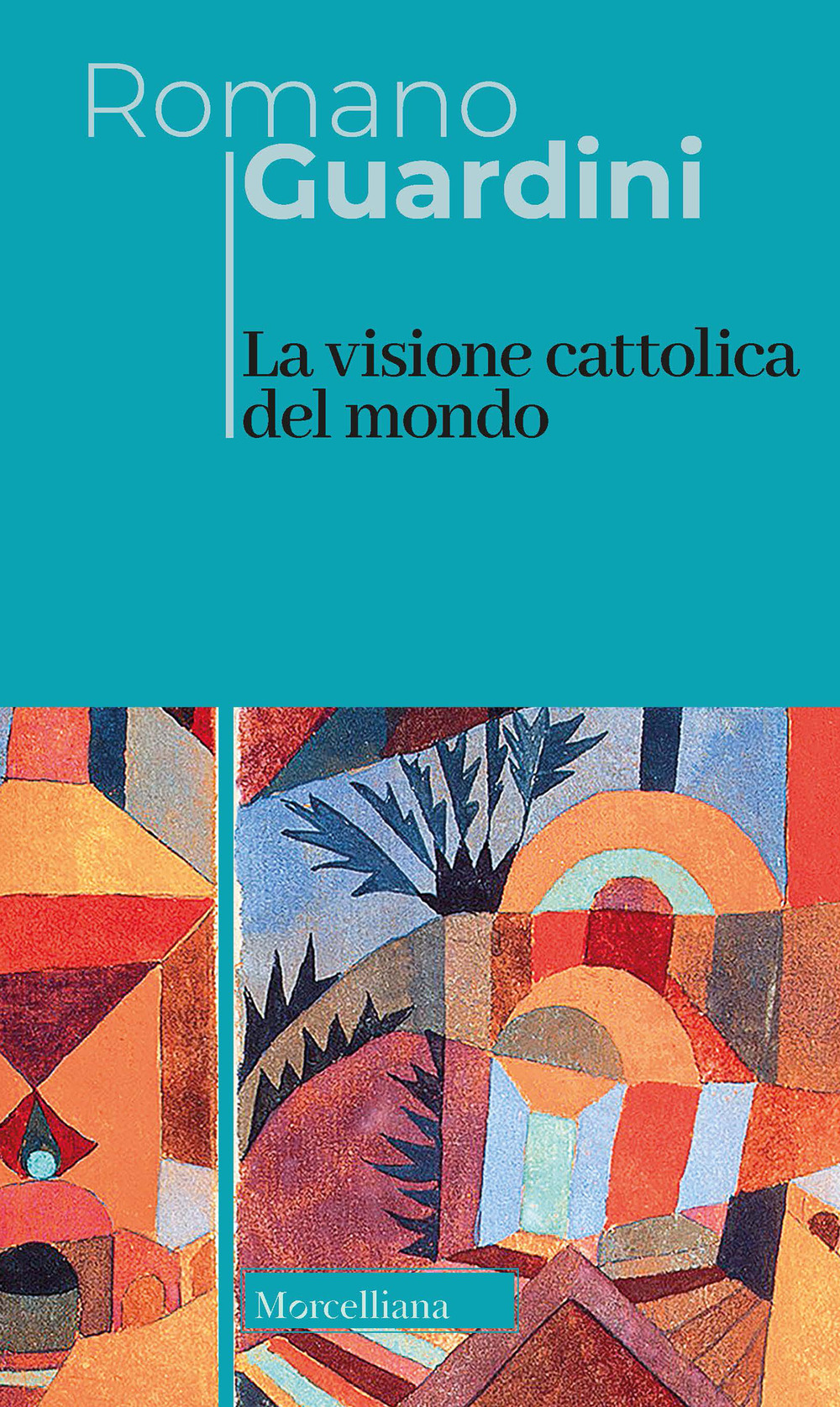 La visione cattolica del mondo