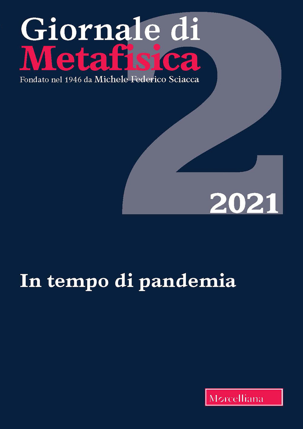 Giornale di metafisica. Ediz. italiana e inglese. Vol. 2: In tempo di pandemia