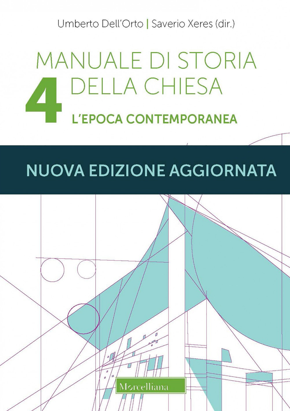 Manuale di storia della Chiesa. Vol. 4: L'epoca contemporanea. Dalla Rivoluzione francese al Vaticano II e alla sua recezione (1789-2022)