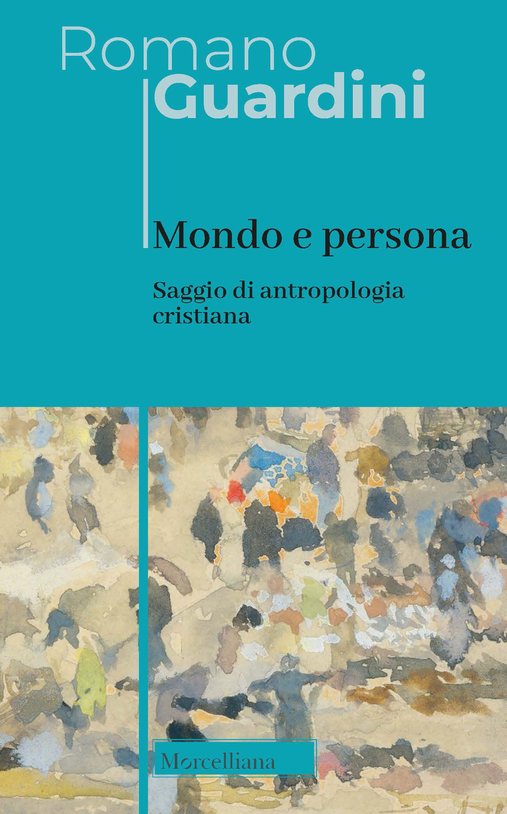 Mondo e persona. Saggio di antropologia cristiana