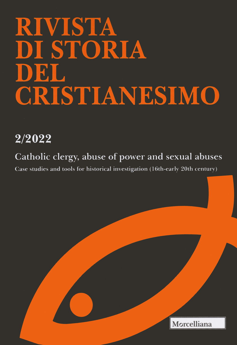 Rivista di storia del cristianesimo. Vol. 2: Catholic elergy, abuse of power and sexual abuses. Case studie and tools for historical investigation (16th-early 20th