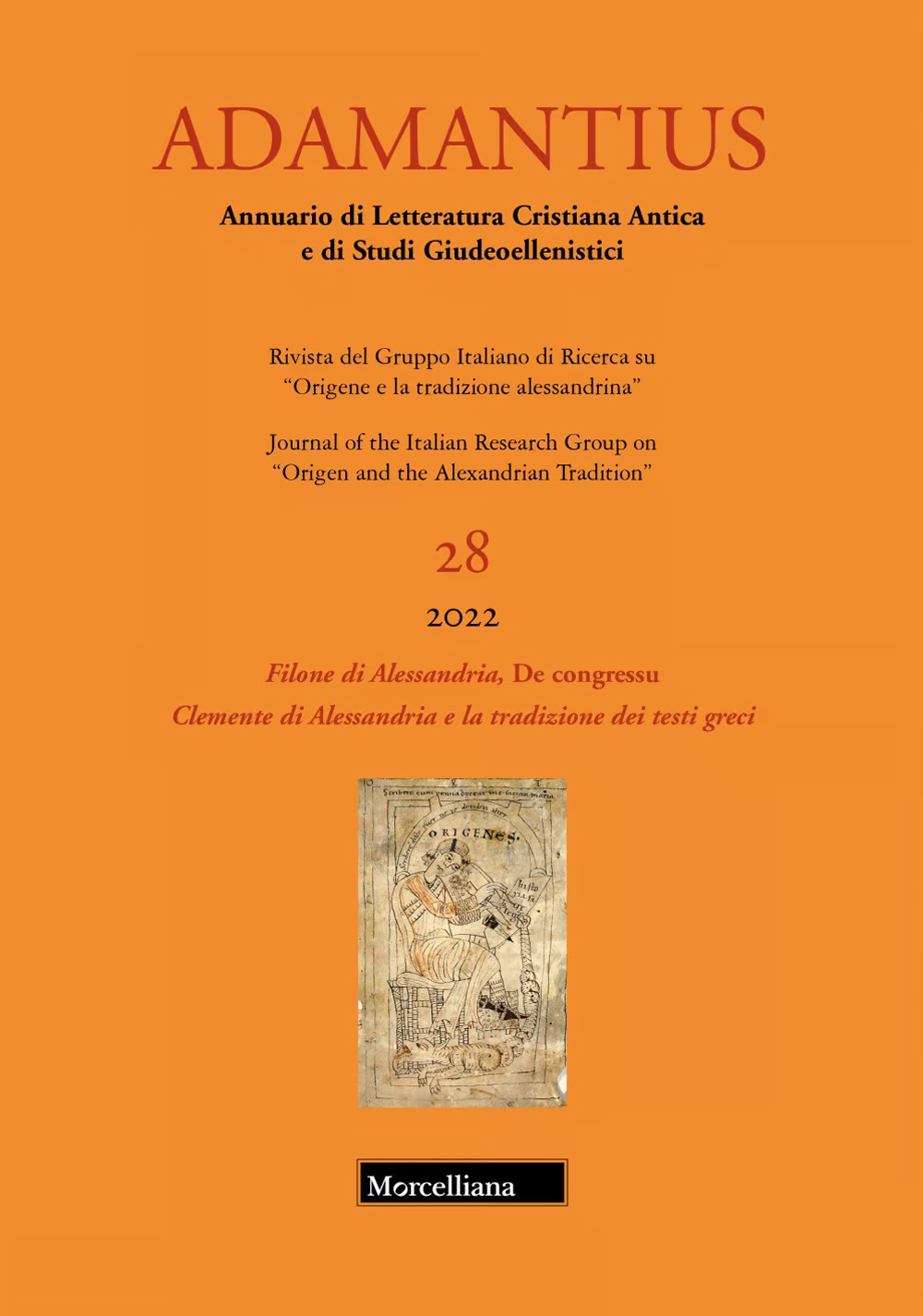 Adamantius. Notiziario del Gruppo italiano di ricerca su «Origene e la tradizione alessandrina». Vol. 28: Filone di Alessandria, De Congressu. Clemente di Alessandria e la tradizione dei testi greci