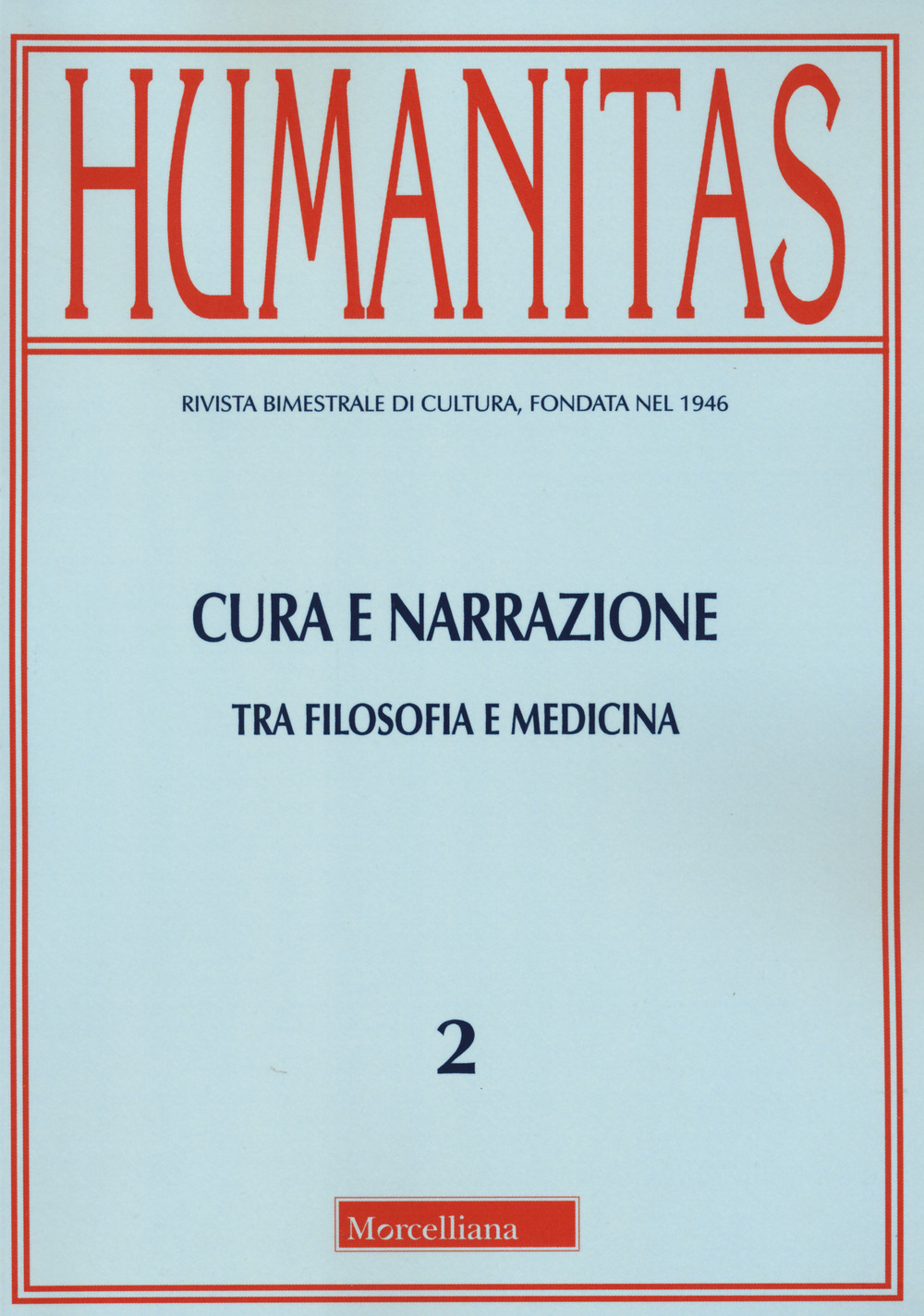 Humanitas. Vol. 2: Cura e narrazione tra filosofia e medicina