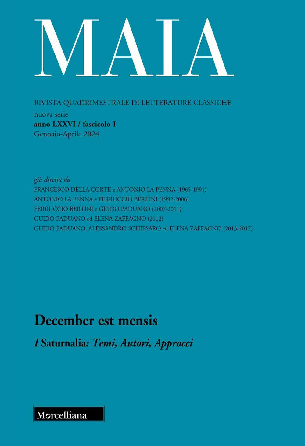 Maia. Rivista di letterature classiche. Vol. 1: December est mensis. I Saturnalia: Temi, Autori, Approcci