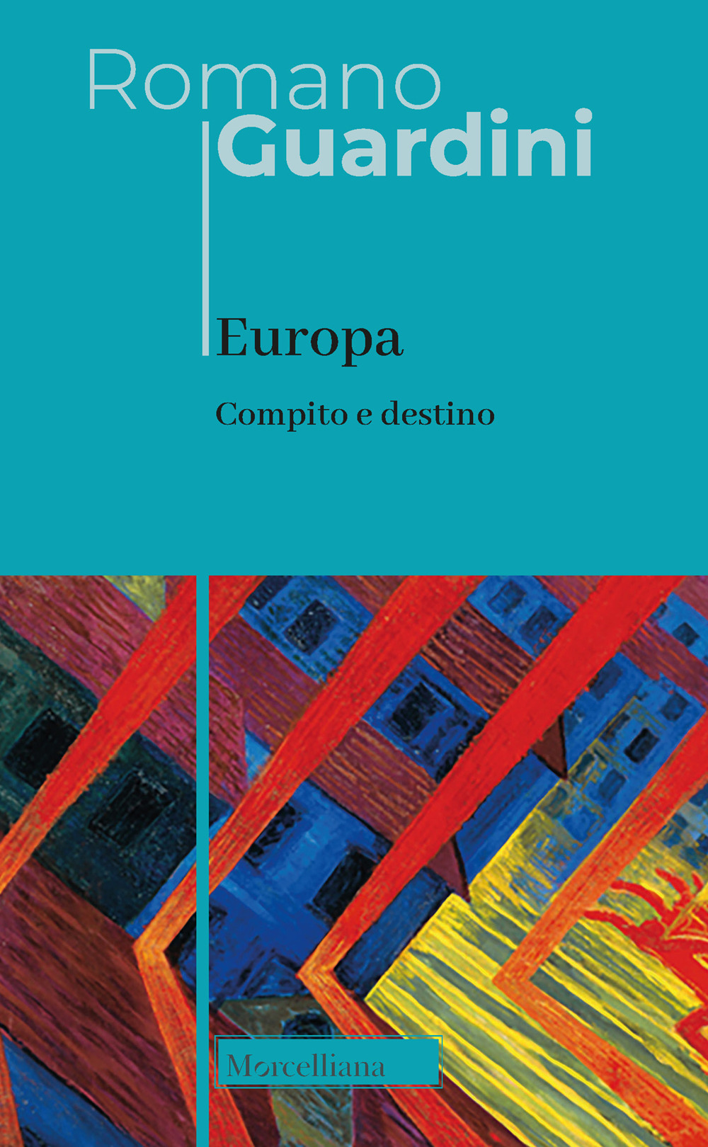 Europa. Compito e destino