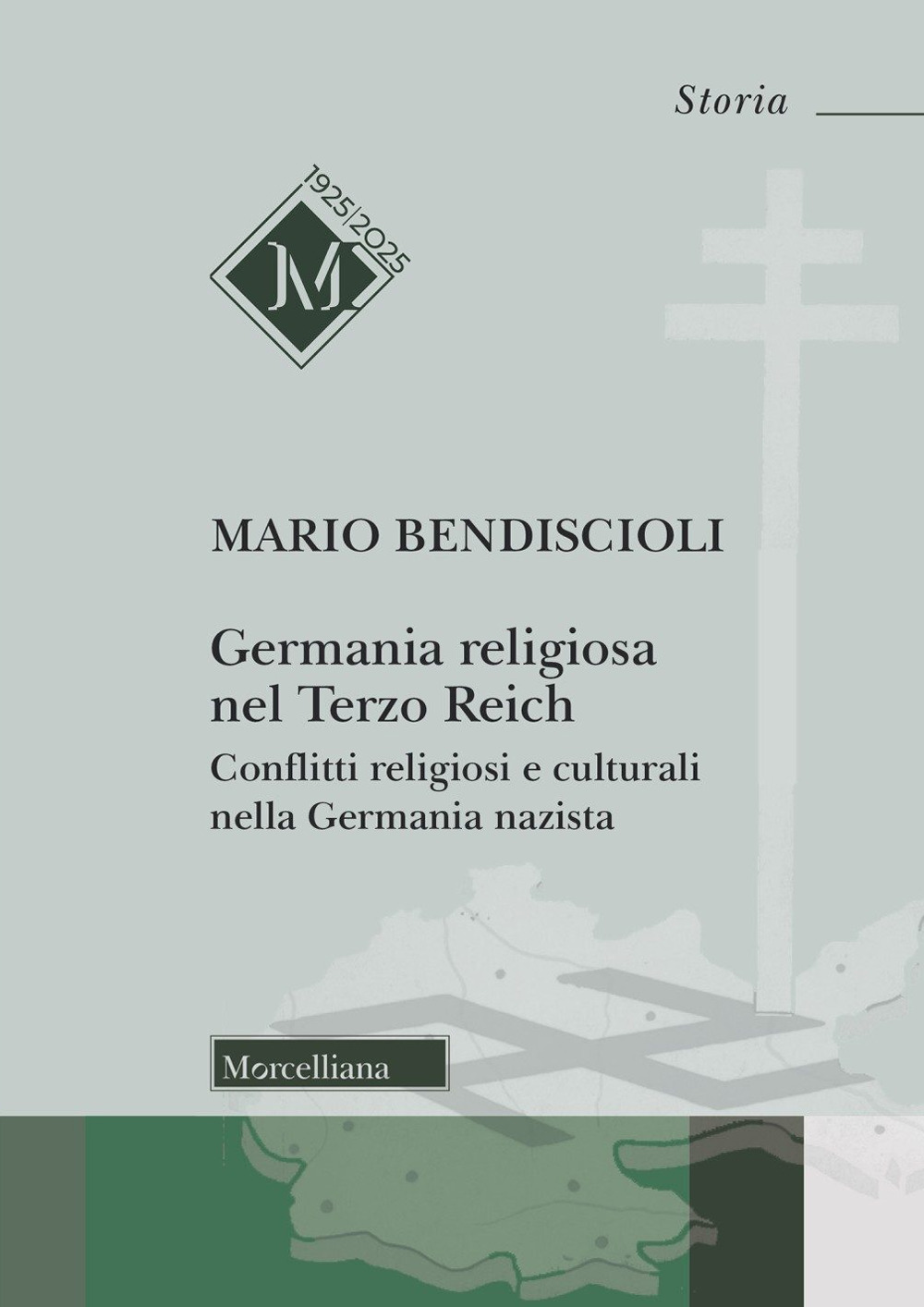 Germania religiosa nel Terzo Reich. Conflitti religiosi e culturali nella Germania nazista