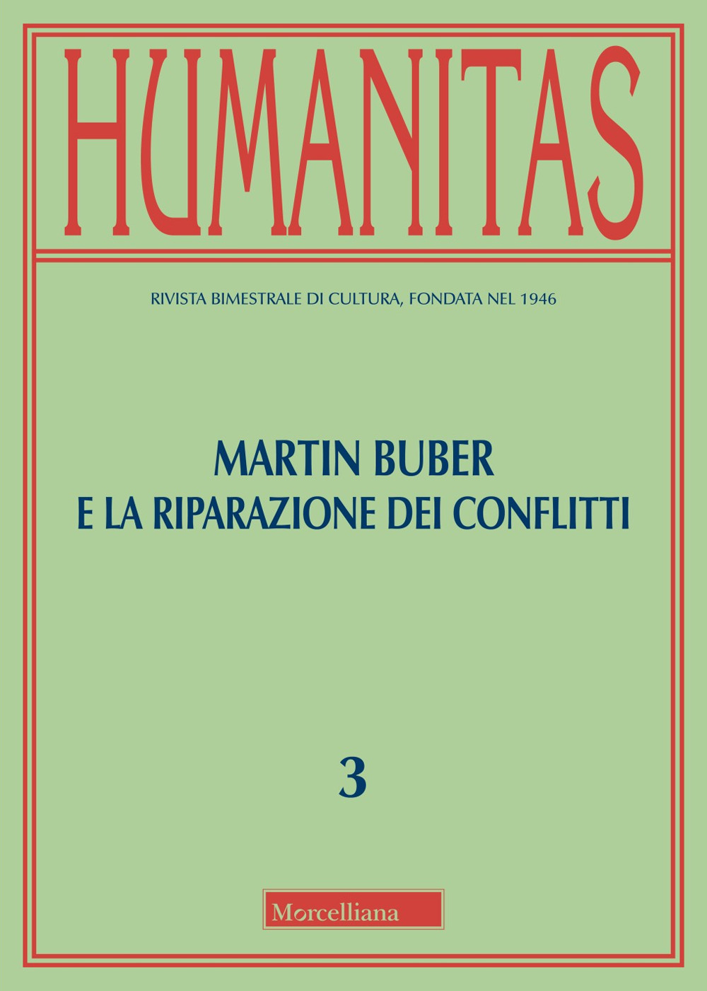 Humanitas. Vol. 3: Martin Buber e la riparazione dei conflitti