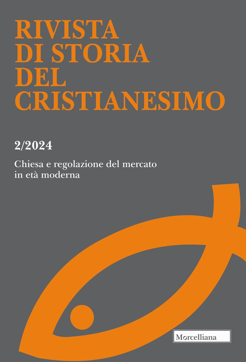 Rivista di storia del cristianesimo. Vol. 2: Chiesa e regolazione del mercato in età moderna