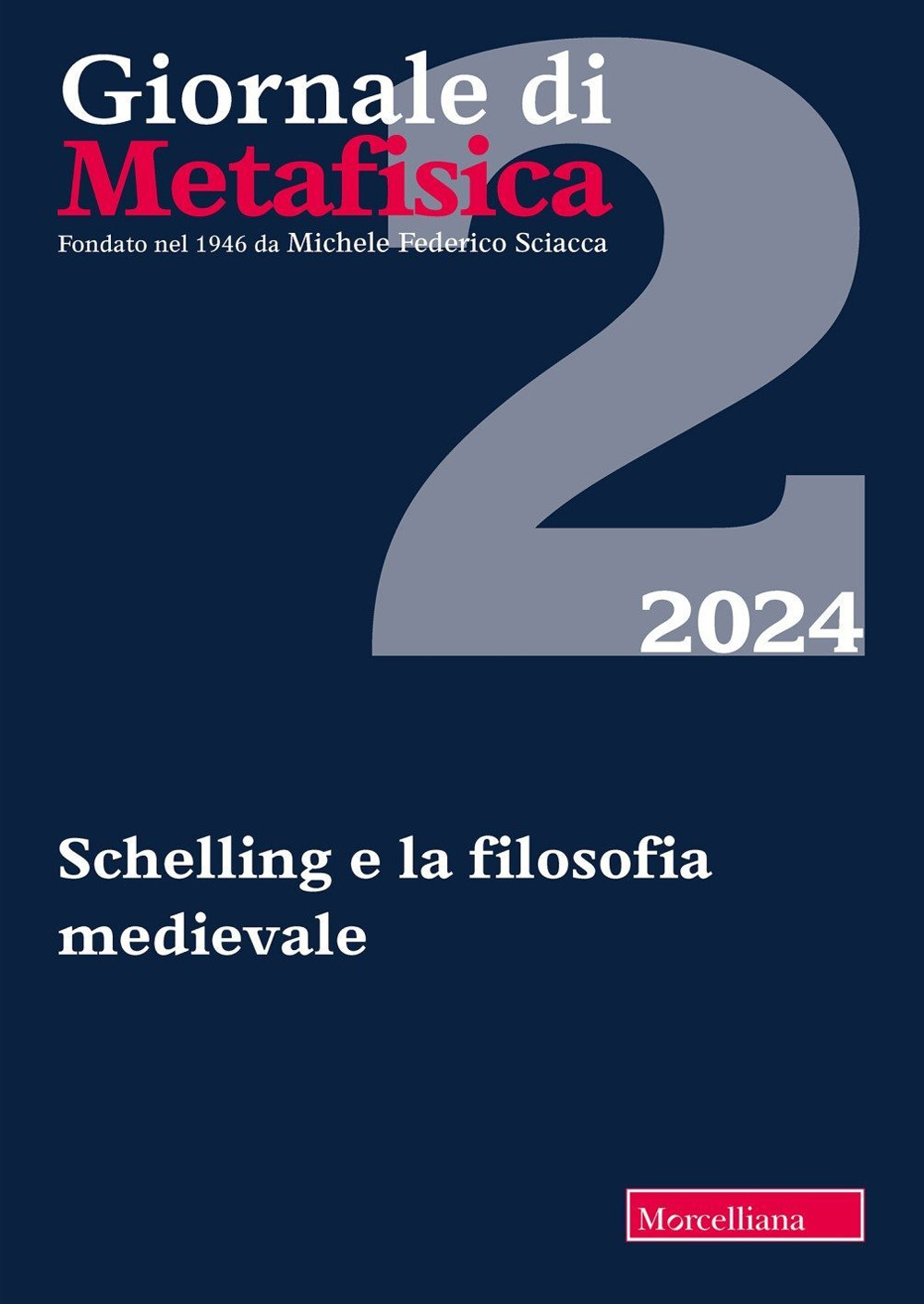 Giornale di metafisica. Vol. 2: Schelling e la filosofia medievale