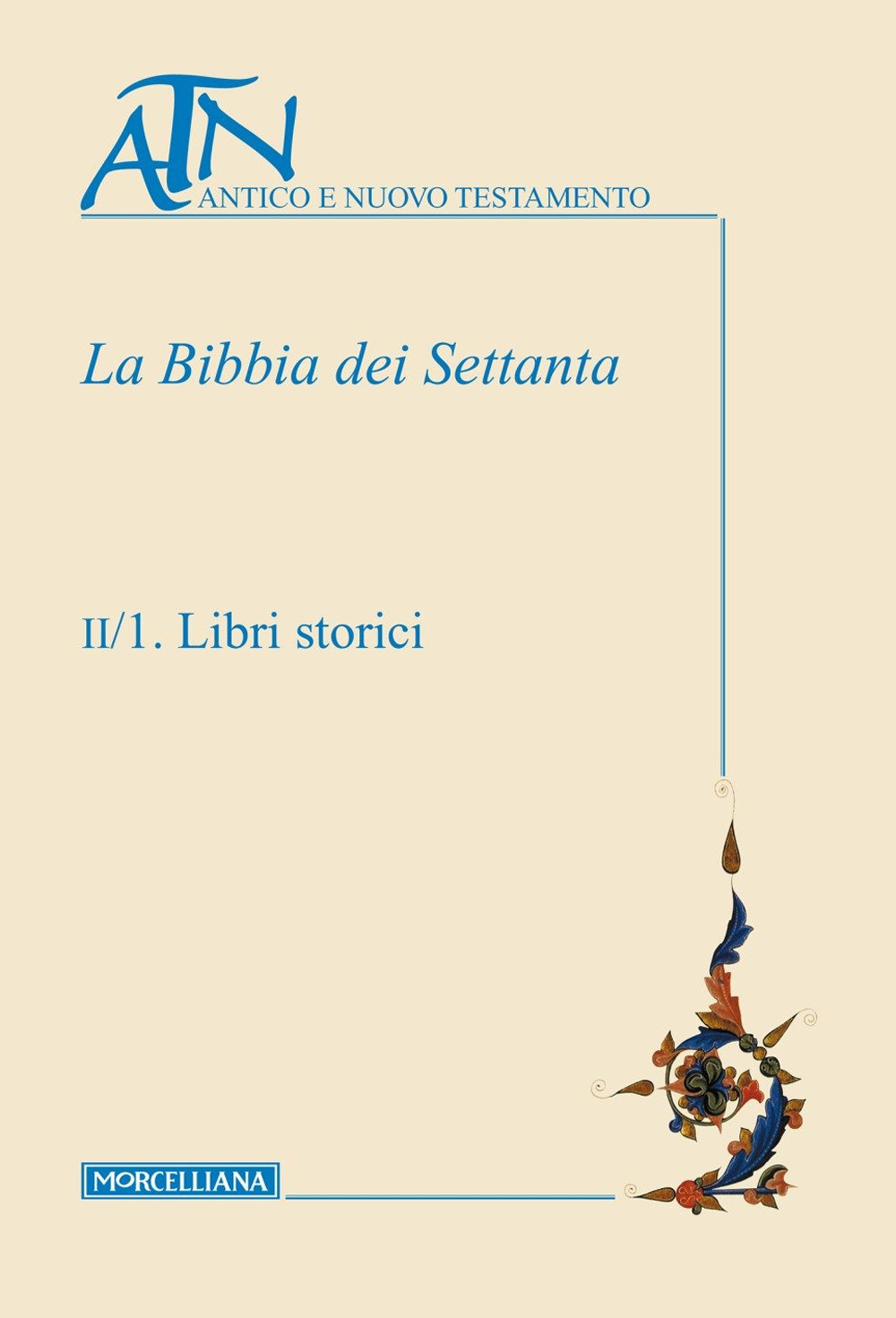 La Bibbia dei Settanta. Vol. 2/1-2