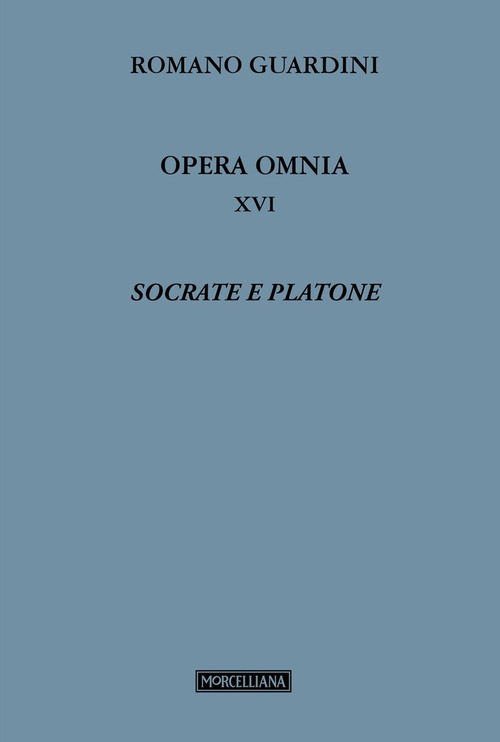 Opera omnia. Vol. 16: Socrate e Platone