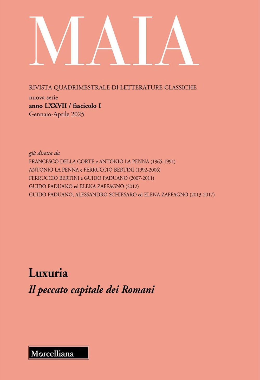 Maia. Rivista di letterature classiche. Vol. 1: Luxuria. Il peccato capitale dei Romani