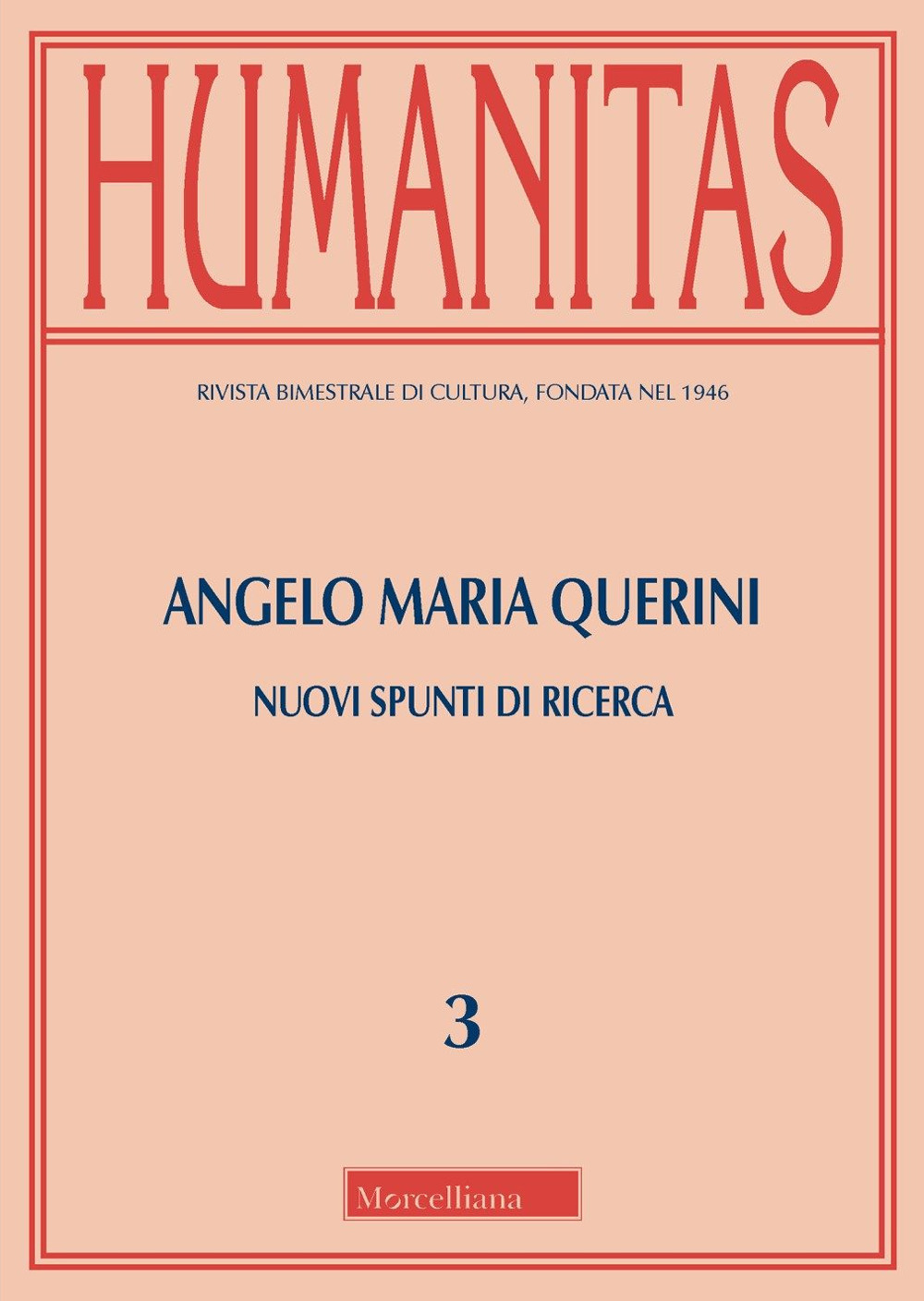 Humanitas. Vol. 3: Angelo Maria Querini. Nuovi spunti di ricerca