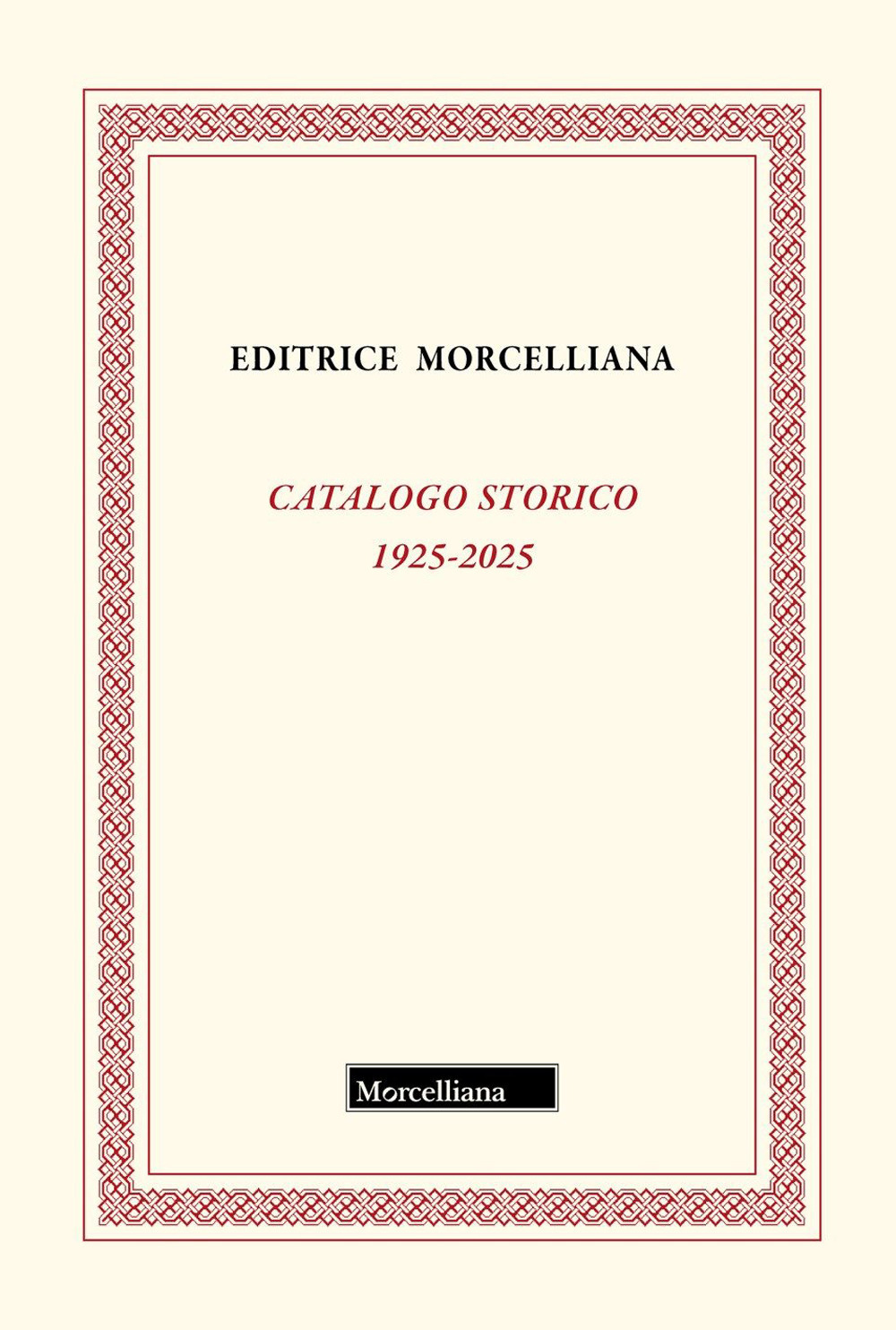 Catalogo storico Morcelliana 1925-2025