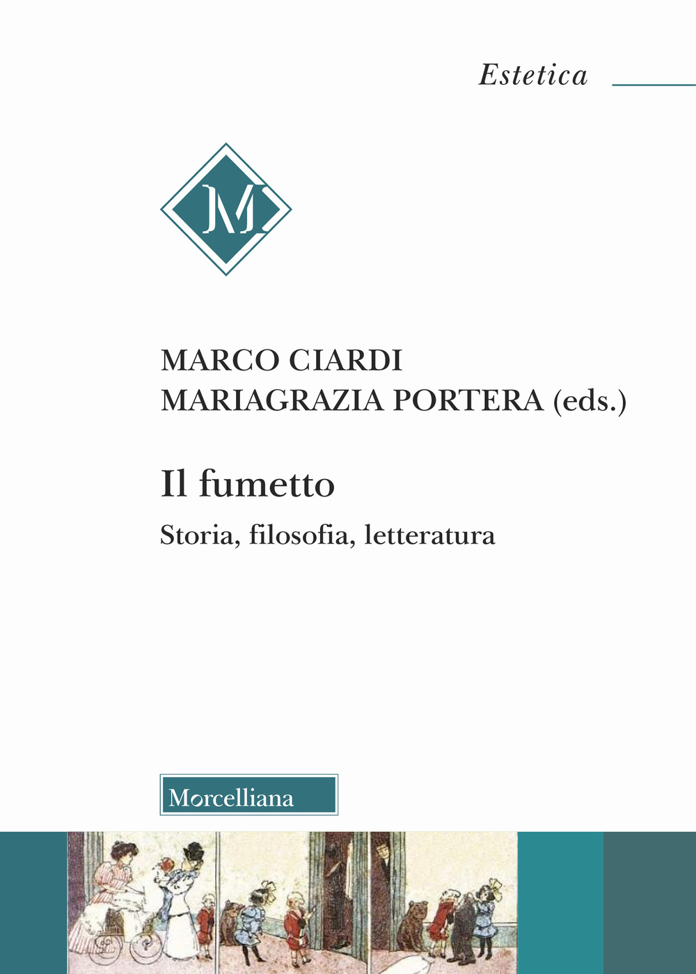 Il fumetto. Storia, filosofia, letteratura