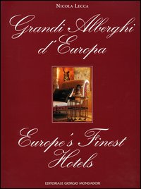 Grandi alberghi d'Europa-Europe's finest hotels